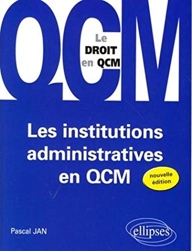 Institutions Administratives en Qcm le Droit en Qcm