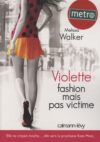 Violette, Tome 2 : Fashion mais pas victime