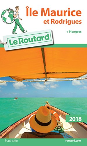 Guide du Routard Ile Maurice et Rodrigues 2018: + plongées